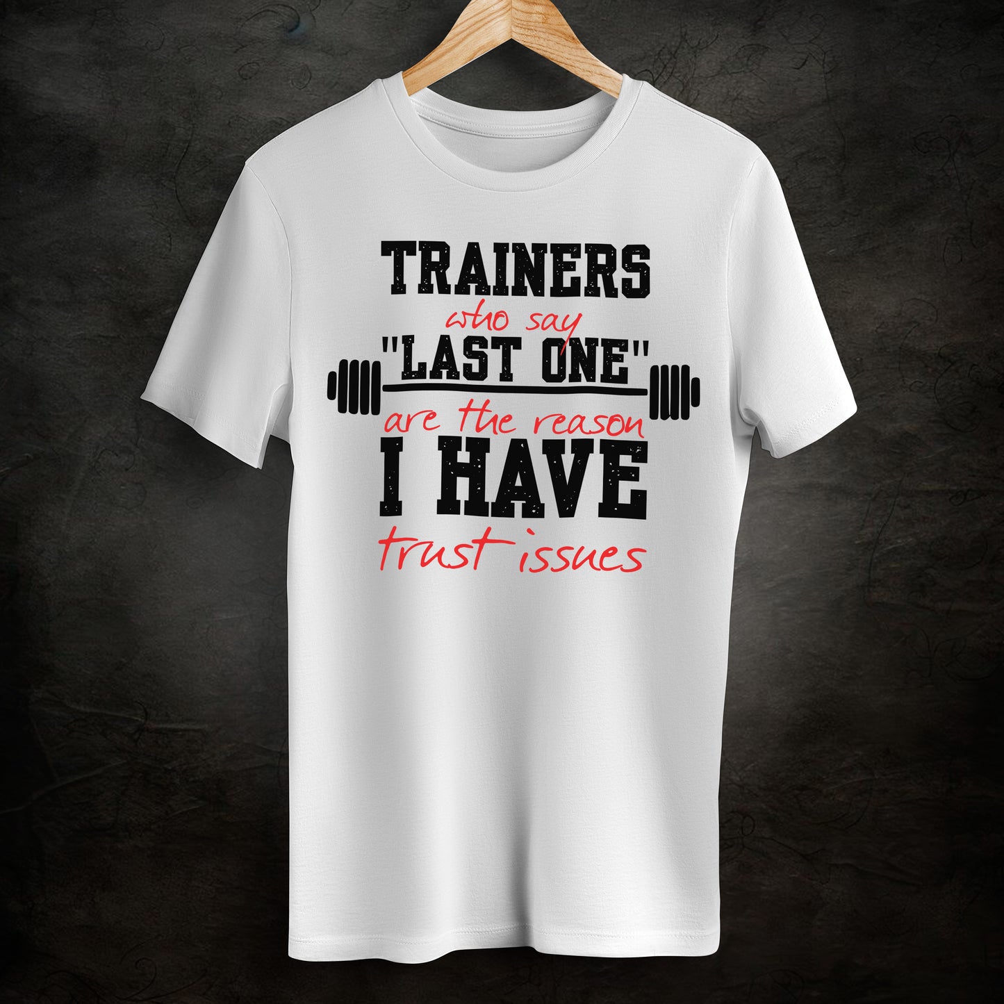 Trainer Trust Issues Unisex T-Shirt