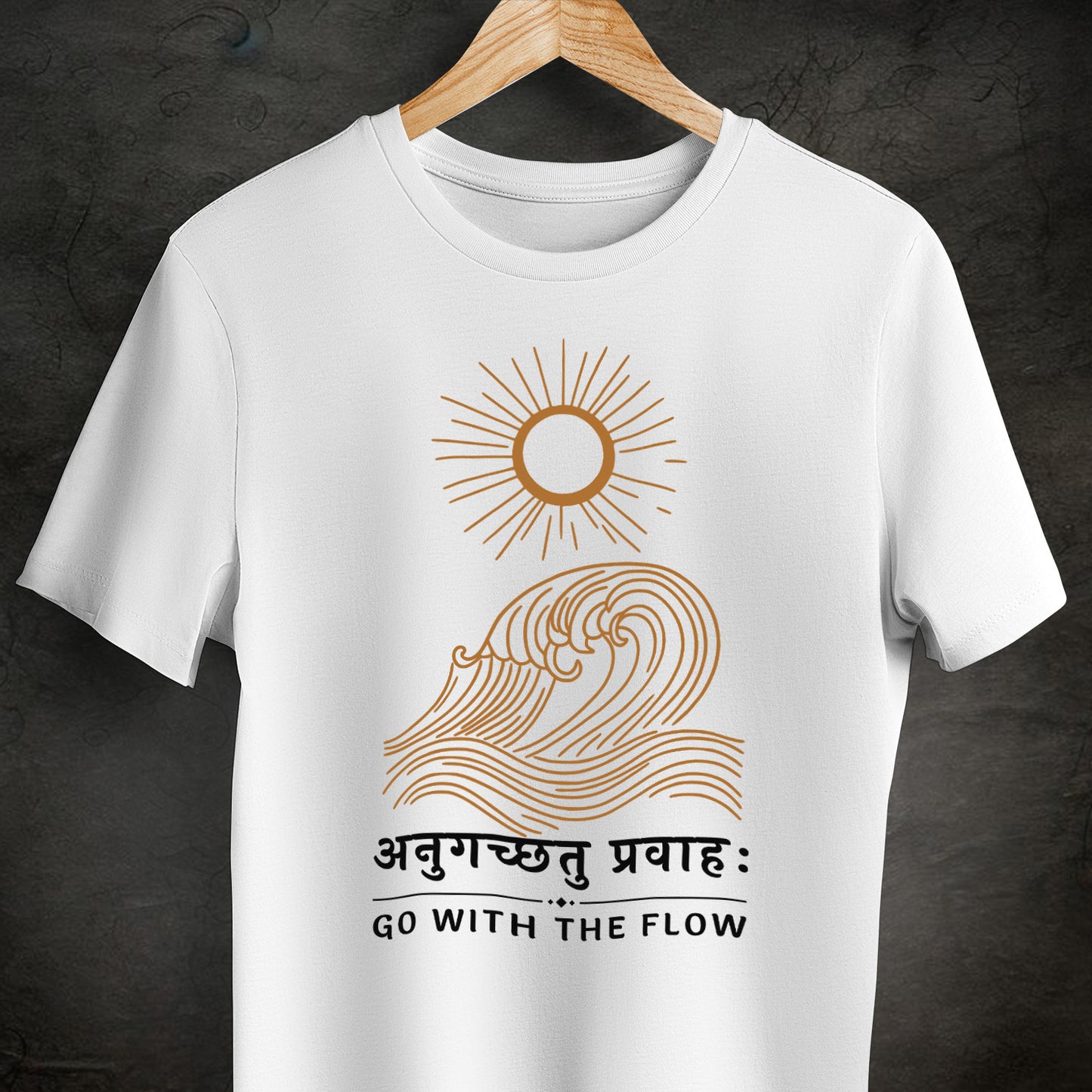 Anuugacchatu Pravaah - Go with the Flow Unisex T-Shirt